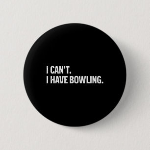 Cooler Bowling Bowler T-Shirt Frauen Männer Ich ka Button