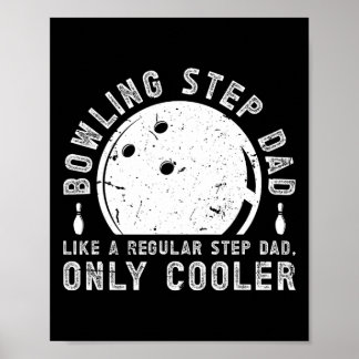 Cooler Bowling Step-Papa eines Bowler Stepdad Bowl Poster