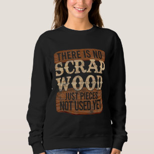Cooler Carpenter ohne Schrott 1 Sweatshirt
