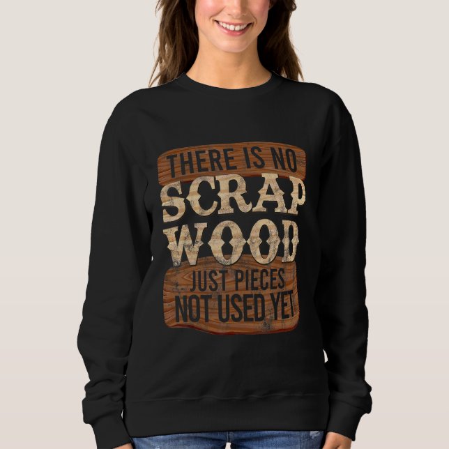 Cooler Carpenter ohne Schrott 1 Sweatshirt (Vorderseite)