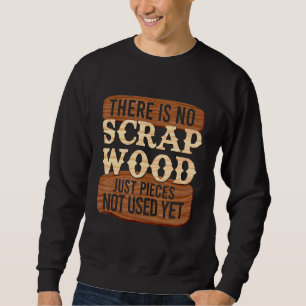 Cooler Carpenter ohne Schrott Sweatshirt