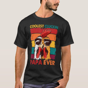 Cooler Cluckin Papa Ever Retro Rooster Papa Chick T-Shirt