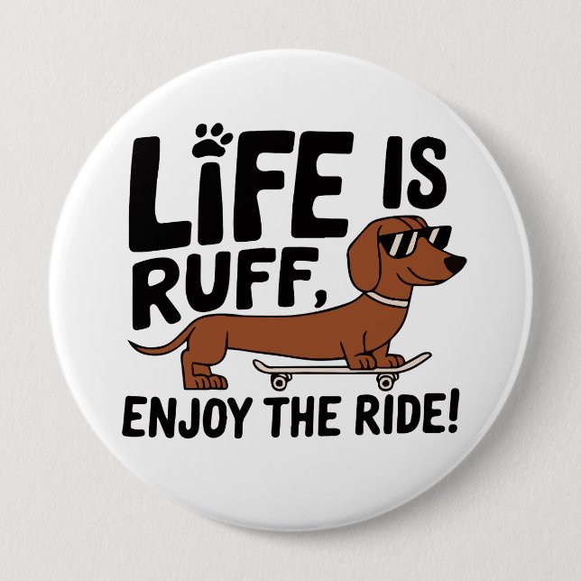 Cooler Dachshund-Hund Lebenszitat Button (Vorderseite)