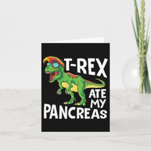 Cooler Dinosaurier Trex Ate My Pankreas Diabetes A Karte