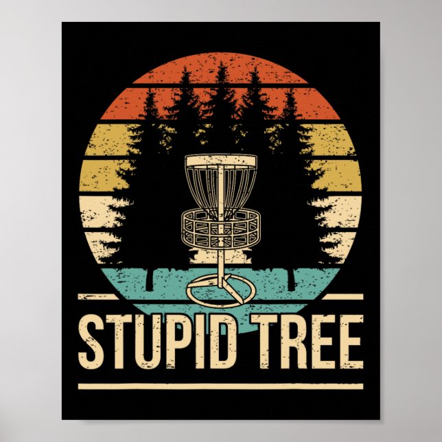 Cooler Disc Golf Spieler Zitat Ich Dummer Baum  Poster (Vorne)
