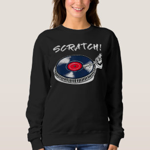 Cooler Dj Deejay Scratch Mc Disco Hip Hop Music Be Sweatshirt