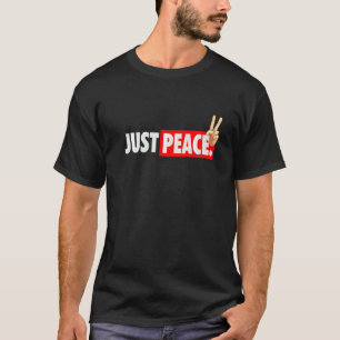 Cooler Frieden Nur Frieden gegen Kriegssolidarität T-Shirt