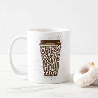 Cooler Funny Coffee Lover Sprichwort Kaffeetasse