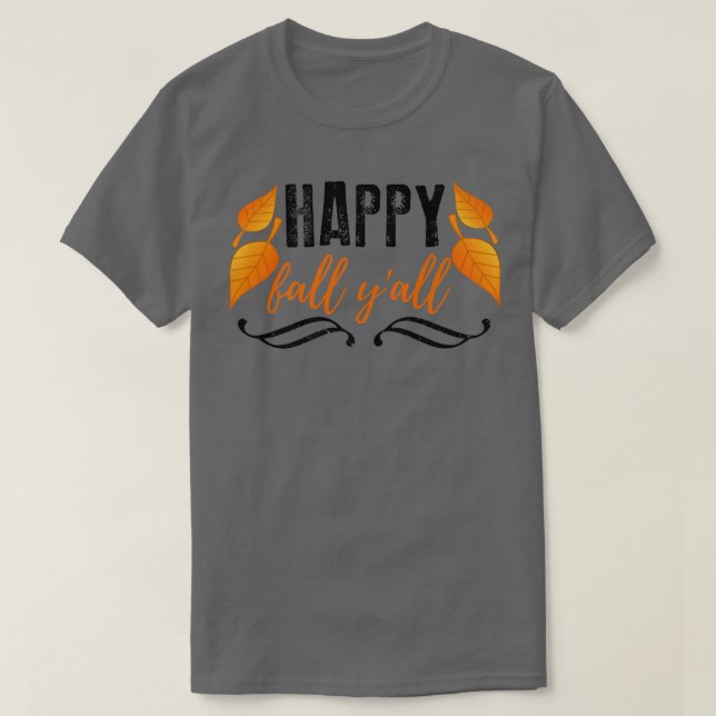 Cooler glücklicher Herbst Y'alle Herbsternte Leaf T-Shirt (Design vorne)