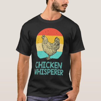 Cooler Hühnerflüsterer für Männer Frauen Hühnerlie T-Shirt