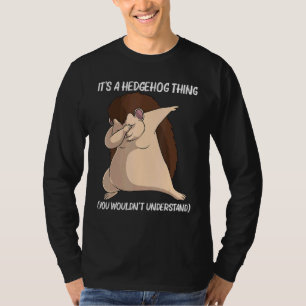 Cooler Igel für Damen und Herren Spiny Quills Gard T-Shirt
