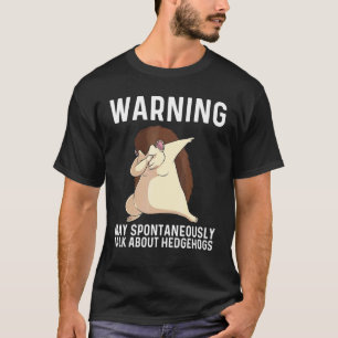 Cooler Igel Für Männer Frauen Stachelige Stacheln  T-Shirt