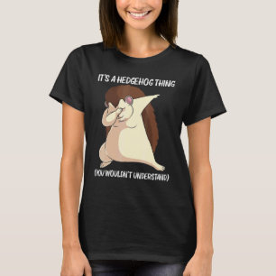 Cooler Igel Für Männer Frauen Stachelige Stacheln T-Shirt