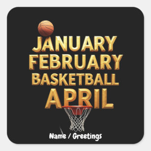 Cooler Januar Februar Basketball April Designs Quadratischer Aufkleber