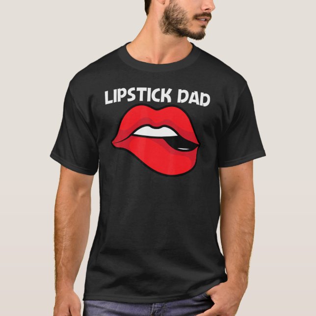 Cooler Lipstick für Vater Vaterkosmetik T-Shirt (Vorderseite)