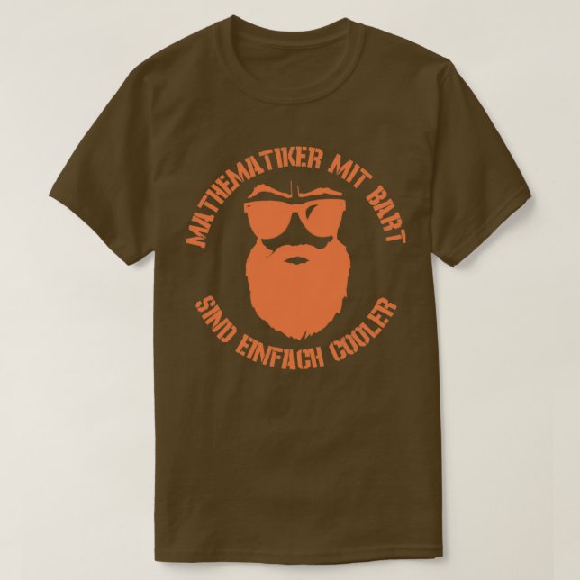 Cooler Mathematiker mit vollem Bart T-Shirt (Design vorne)