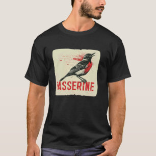 Cooler Passerine-Vogel für Birdie- und Tierliebhab T-Shirt