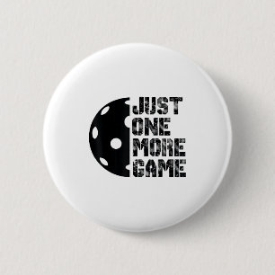 Cooler Pickleball noch ein Spiel lustiges Meme Hum Button