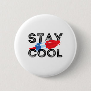 Cooler Pop Rocket Bleibe Rot Weiß und Blau Popsike Button