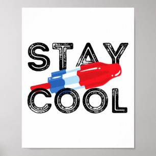 Cooler Pop Rocket Bleibe Rot Weiß und Blau Popsike Poster
