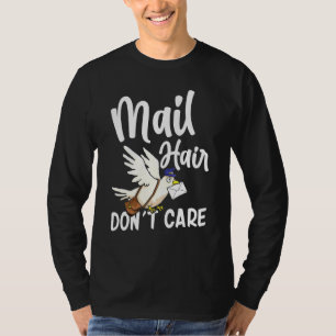 Cooler Postbote Mail Haare Egal Postbote T-Shirt