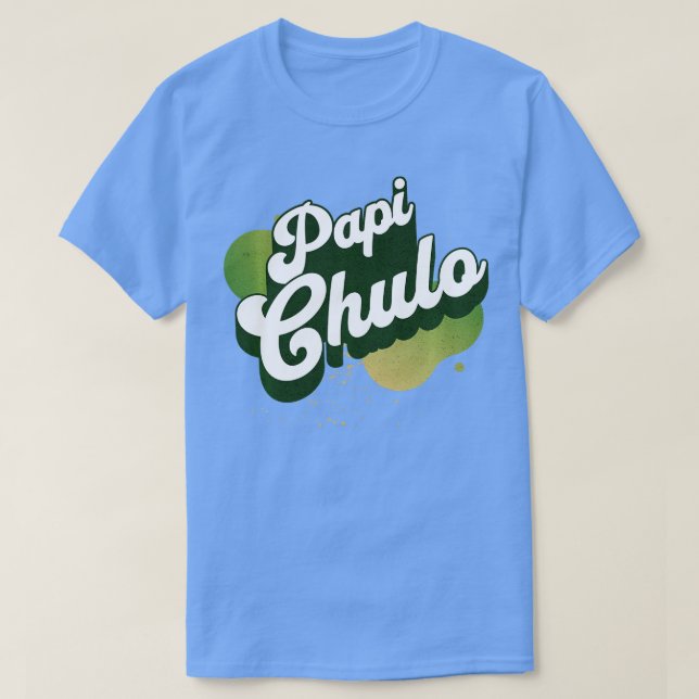 Cooler Retro Papi Chulo Cool Hes the Man Design fo T-Shirt (Design vorne)