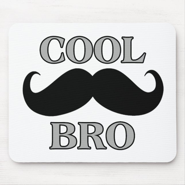 Cooler Schnurrbart Bro Mousepad (Vorne)