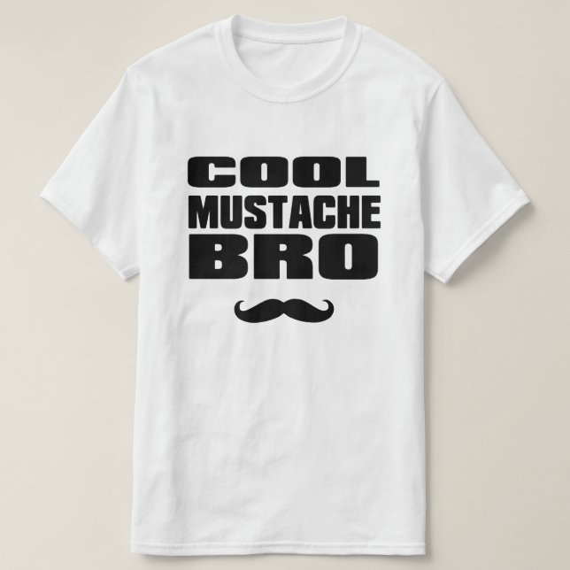 Cooler Schnurrbart Bro T-Shirt (Design vorne)