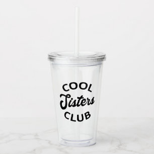 Cooler Schwesterklub I Acryltrinkbecher