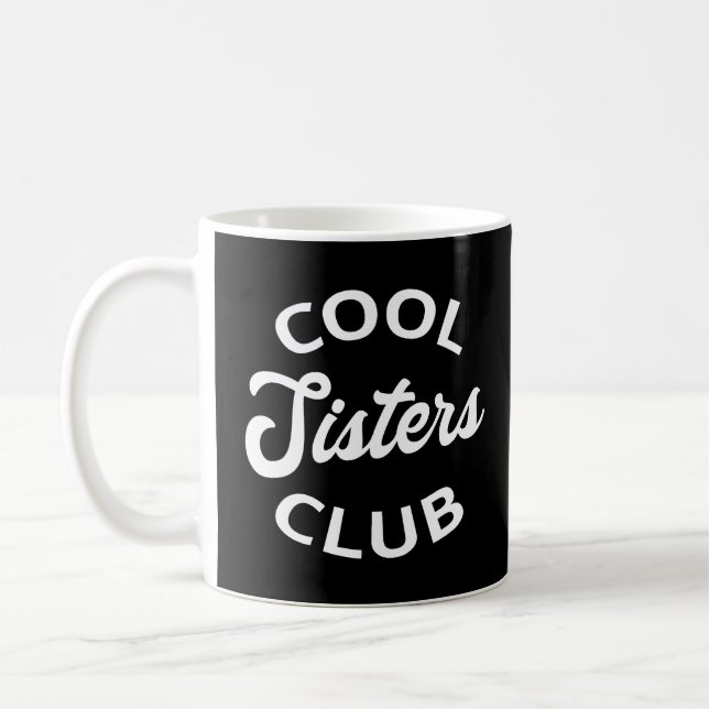 Cooler Schwesterklub I Kaffeetasse (Links)