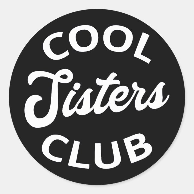 Cooler Schwesterklub I Runder Aufkleber (Vorderseite)
