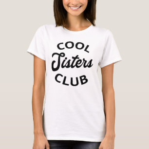 Cooler Schwesterklub I T-Shirt