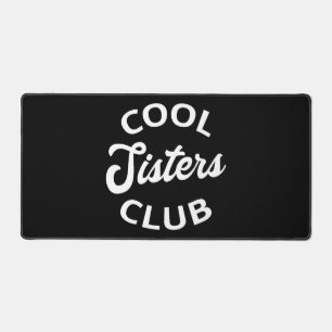 Cooler Schwestern Club I Schreibtischunterlage