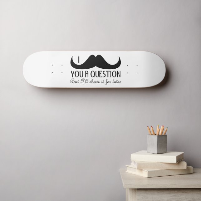 Cooler Spaß ich Ihnen eine Frage Schwarz und Weiß Skateboard (Wandkunst (Horz))