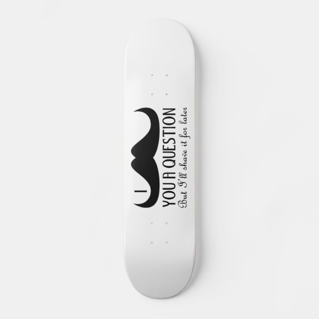 Cooler Spaß ich Ihnen eine Frage Schwarz und Weiß Skateboard (Vorderseite)