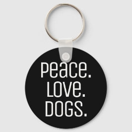 cooler Spaß PEACE. LIEBE. HUNDE | Schlüsselanhänger