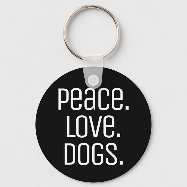 cooler Spaß PEACE. LIEBE. HUNDE | Schlüsselanhänger (Vorderseite)