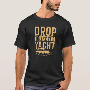 Cooler Tropfen es mag seine Yacht segeln T-Shirt