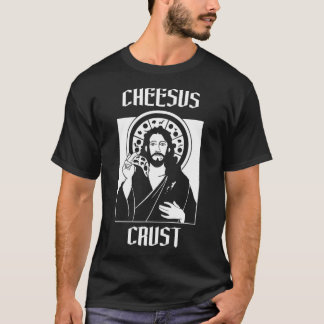 Cooler Typ Design Cheesus Crust Graphic T-Shirt