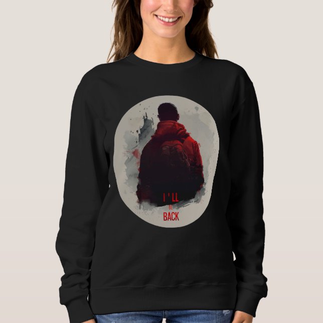 Cooler Typ und ich bin wieder zurück Statement Cos Sweatshirt (Vorderseite)