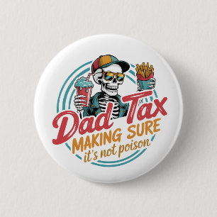 Cooler Vater Tax Skeletts Food Spaß Button