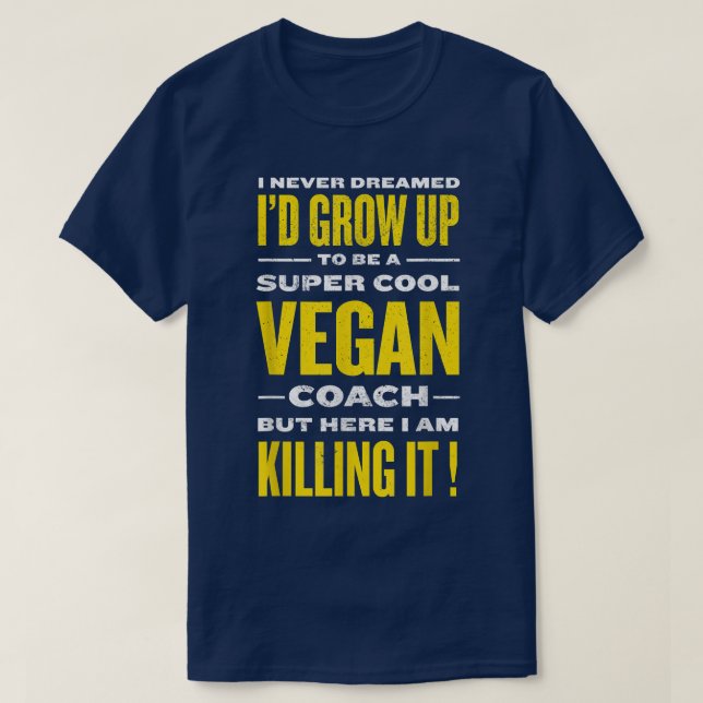 Cooler Veganer Coach Funny Pflanze Based Diät Spaß T-Shirt (Design vorne)