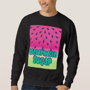 Cooler Wassermelonzucker Sweatshirt