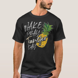 Cooler Weck Pray Transfer Day T-Shirt