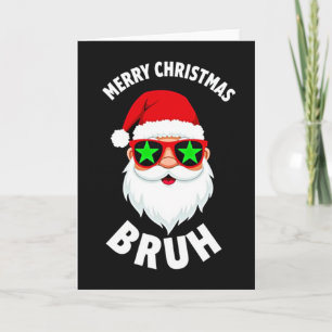 Cooler Weihnachtsmann Bruh Meme Lustige Weihnachts Karte