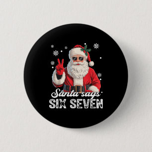 Cooler Weihnachtsmann sagt 67 Meme Lustiges Weihna Button