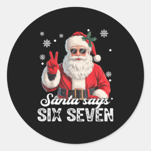 Cooler Weihnachtsmann sagt 67 Meme Lustiges Weihna Runder Aufkleber
