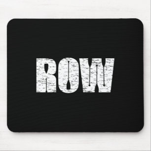 Cooles abgenutztes Rudern Rudern Lustiges Ruderges Mousepad