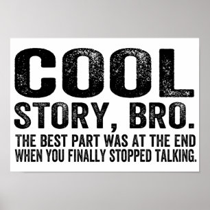 Cooles bestes Teil der Geschichte Bro.The war… Poster