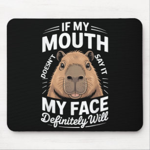 Cooles Capybara Spaß Zitat Sprichwort Grafisches T Mousepad
